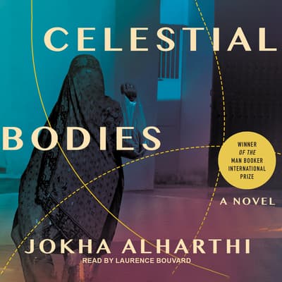 Celestial Bodies by Jokha Alharthi audiobook