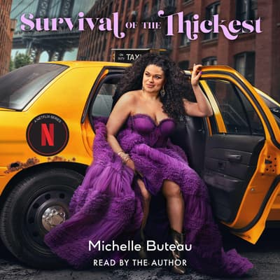 Survival of the Thickest by Michelle Buteau audiobook