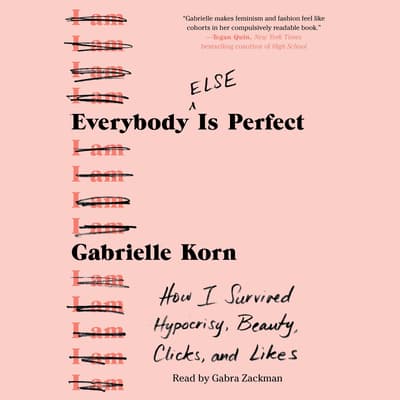 Everybody (Else) Is Perfect by Gabrielle Korn audiobook