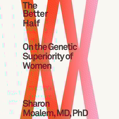 The Better Half by Sharon Moalem audiobook