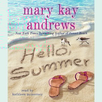 Hello, Summer by Mary Kay Andrews audiobook