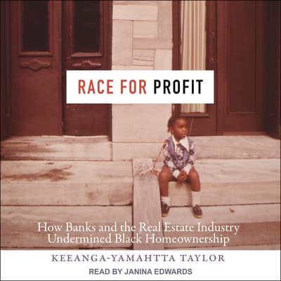 Race for Profit by Keeanga-Yamahtta Taylor audiobook