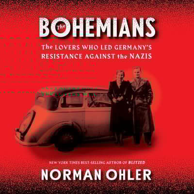 The Bohemians by Norman Ohler audiobook