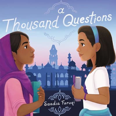 A Thousand Questions by Saadia Faruqi audiobook