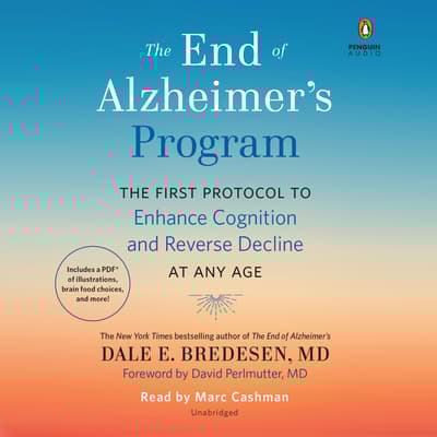 The End of Alzheimer's Program by Dale Bredesen audiobook