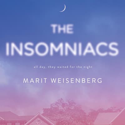 The Insomniacs by Marit Weisenberg audiobook