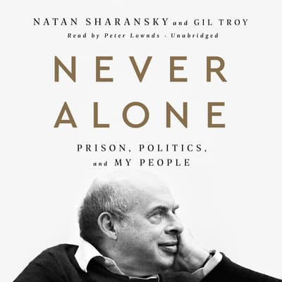 Never Alone by Natan Sharansky audiobook