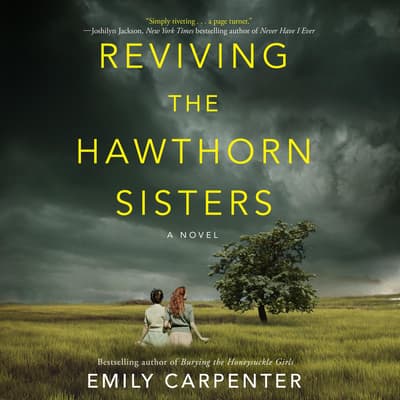 Reviving the Hawthorn Sisters by Emily Carpenter audiobook