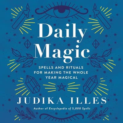 Daily Magic by Judika Illes audiobook