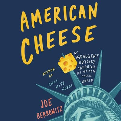 American Cheese by Joe Berkowitz audiobook