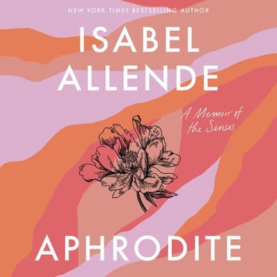 Aphrodite by Isabel Allende audiobook
