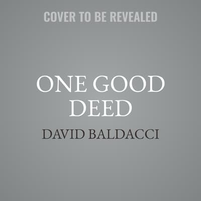 One Good Deed by David Baldacci audiobook