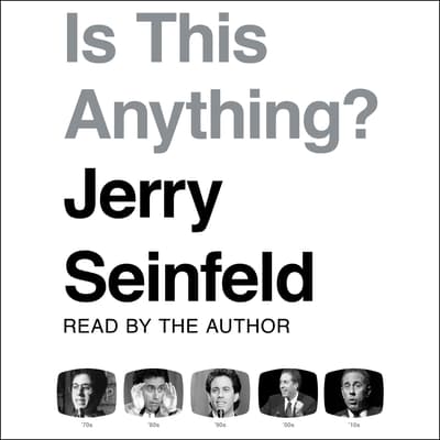 Is This Anything? by Jerry Seinfeld audiobook