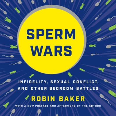 Sperm Wars by Robin Baker audiobook