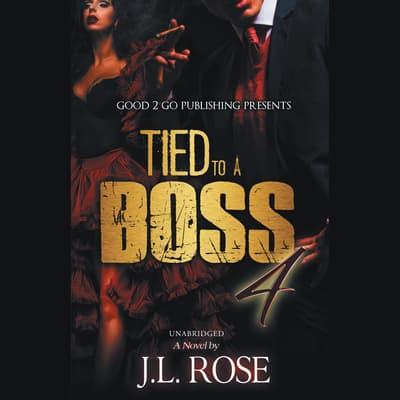 Tied to a Boss 4 by J. L. Rose audiobook