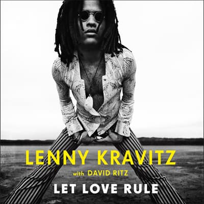 Let Love Rule by Lenny Kravitz audiobook