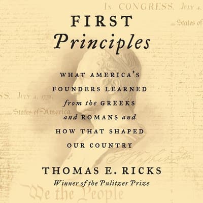 First Principles by Thomas E. Ricks audiobook
