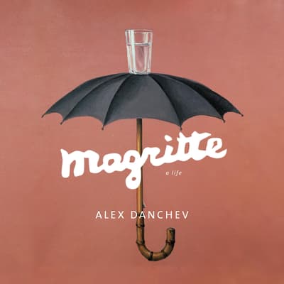 Magritte by Alexander Danchev audiobook