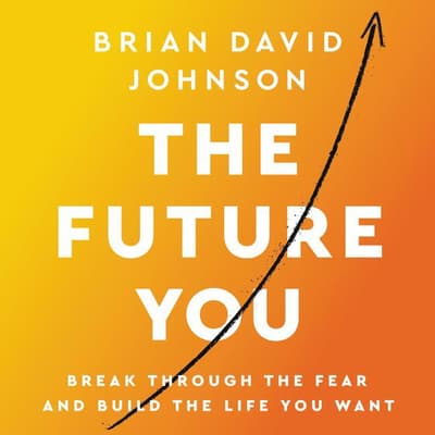 The Future You by Brian David Johnson audiobook