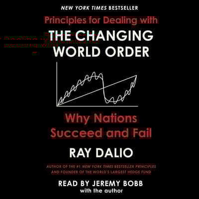 The Changing World Order by Ray Dalio audiobook