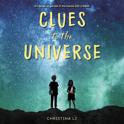 Clues to the Universe by Christina Li audiobook