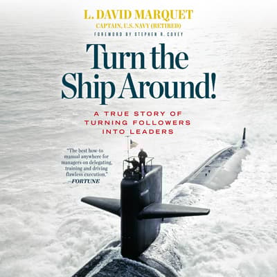 Turn the Ship Around! by L. David Marquet audiobook