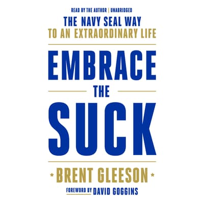 Embrace the Suck by Brent Gleeson audiobook