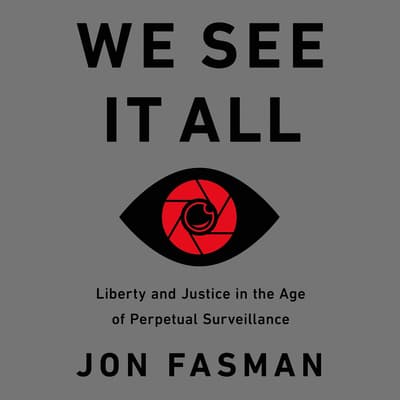 We See It All by Jon Fasman audiobook