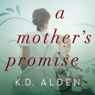 A Mother's Promise by K.D. Alden audiobook