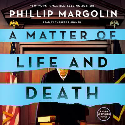 A Matter of Life and Death by Phillip Margolin audiobook