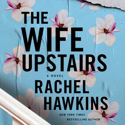 The Wife Upstairs by Rachel Hawkins audiobook
