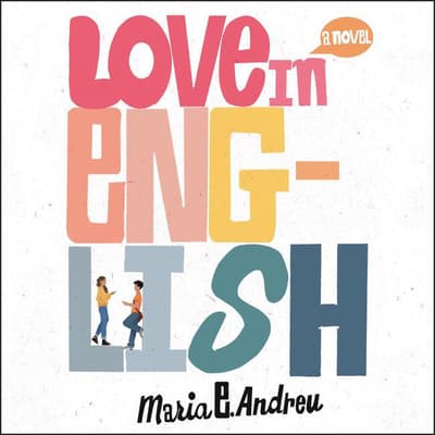 Love in English by Maria E. Andreu audiobook