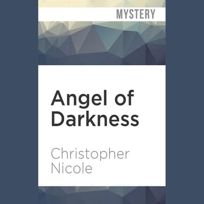 Angel of Darkness by Christopher Nicole audiobook