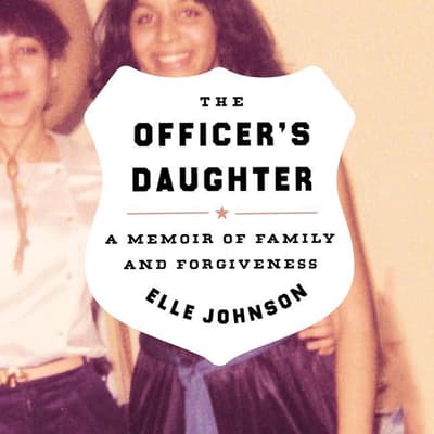 The Officer's Daughter by Elle Johnson audiobook
