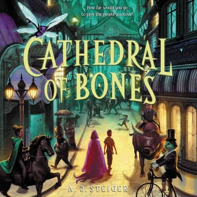 Cathedral of Bones by AJ Steiger audiobook
