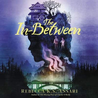 The In-Between by Rebecca K.S. Ansari audiobook