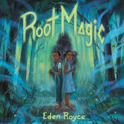 Root Magic by Eden Royce audiobook