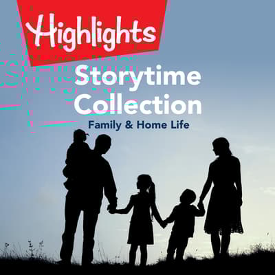 Storytime Collection: Family & Home Life by Valerie Houston audiobook