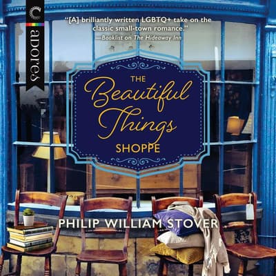 The Beautiful Things Shoppe by Philip Stover audiobook
