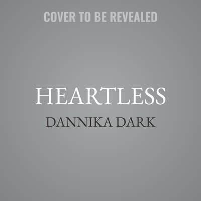 Heartless by Dannika Dark audiobook