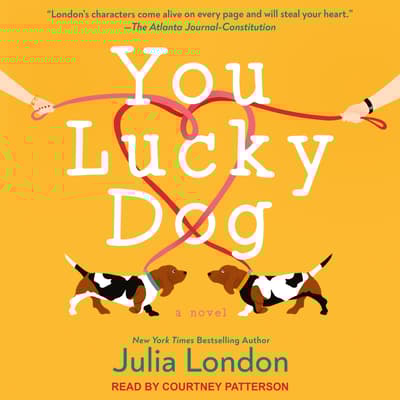 You Lucky Dog by Julia London audiobook
