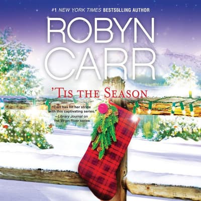‘Tis the Season by Robyn Carr audiobook