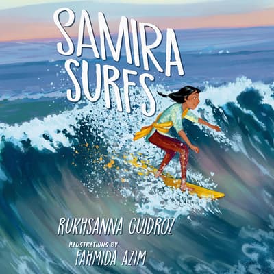 Samira Surfs by Rukhsanna Guidroz audiobook