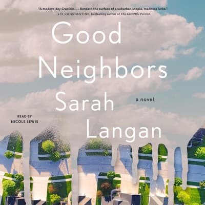 Good Neighbors by Sarah Langan audiobook