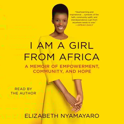 I Am a Girl from Africa by Elizabeth Nyamayaro audiobook