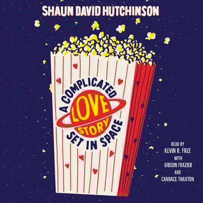 A Complicated Love Story Set in Space by Shaun David Hutchinson audiobook