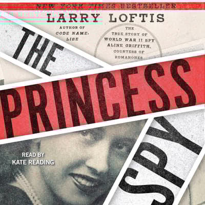 The Princess Spy by Larry Loftis audiobook
