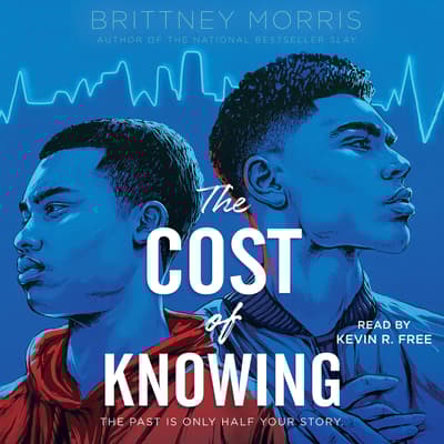 The Cost of Knowing by Brittney Morris audiobook
