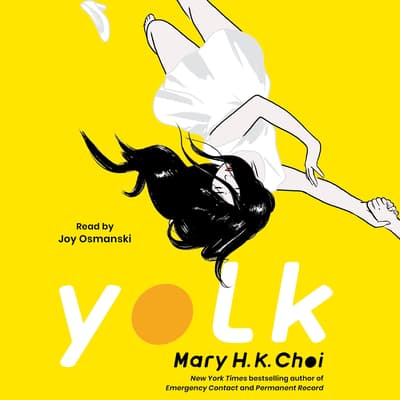 Yolk by Mary H. K. Choi audiobook