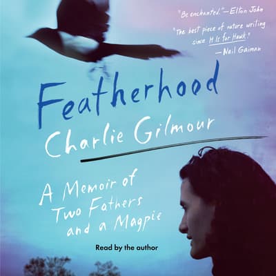 Featherhood by Charlie Gilmour audiobook